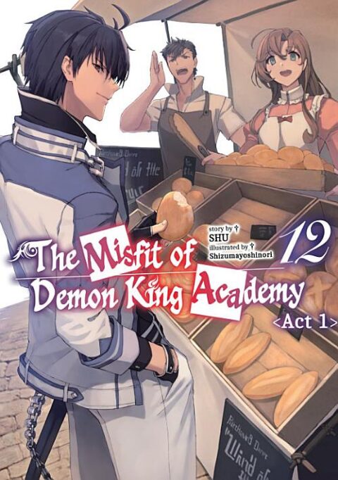 The Misfit of Demon King Academy, Vol. 12: The Misfit of Demon King Academy: Volume 12 Act 1 (Light Novel)