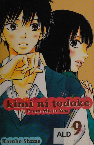 Mirai, Vol. 9: Kimi ni Todoke 9