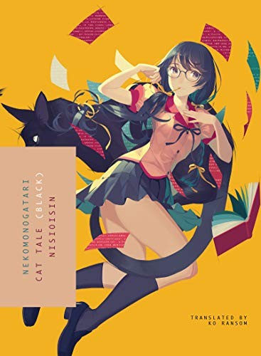 Monogatari Series, Vol. 7: Nekomonogatari (Black) by Nisio Isin