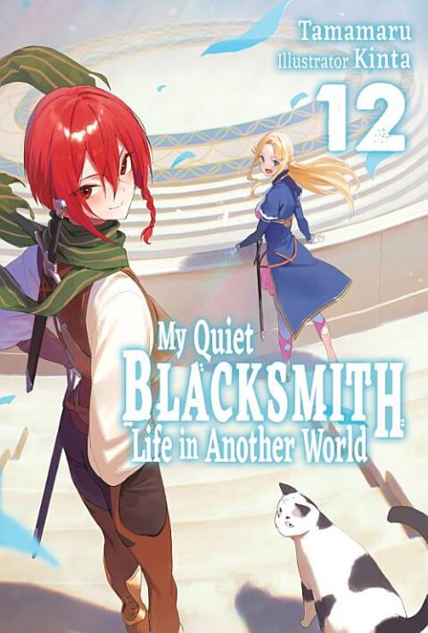 My Quiet Blacksmith Life in Another World, Vol. 12