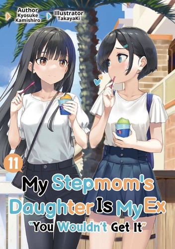 My Stepsister Is My Ex Girlfriend, Vol. 11