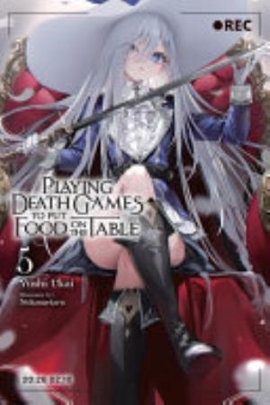 My Yandere Girlfriend Hiding in the Dungeon Kills Me over and over Again, Vol. 5: Playing Death Games to Put Food on the Table, Vol. 5