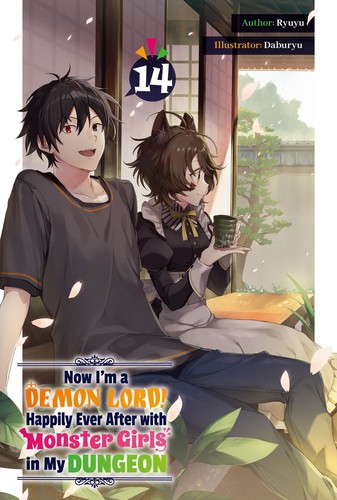 Now I’m a Demon Lord! Happily Ever After with Monster Girls in My Dungeon, Vol. 14