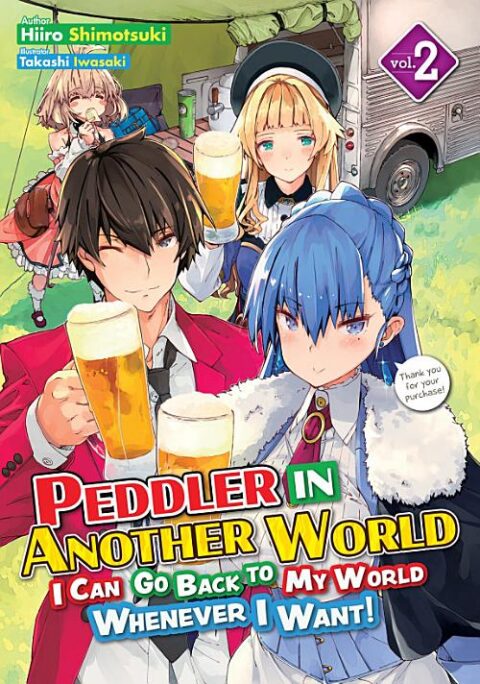 Peddler in Another World: I Can Go Back to My World Whenever I Want!, Vol. 2