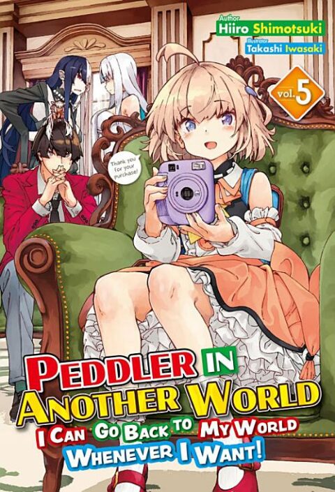 Peddler in Another World: I Can Go Back to My World Whenever I Want!, Vol. 5