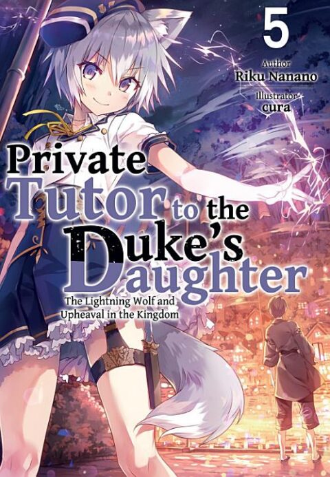 Private Tutor to the Duke’s Daughter, Vol. 5