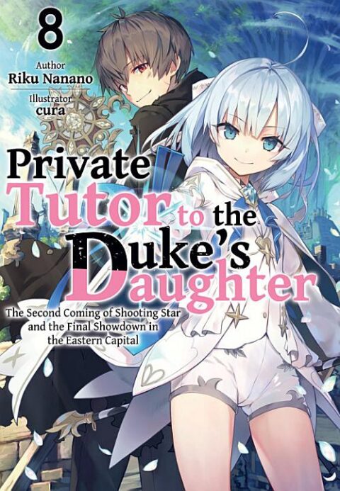 Private Tutor to the Duke’s Daughter, Vol. 8