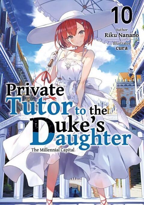 Private Tutor to the Duke’s Daughter, Vol. 10