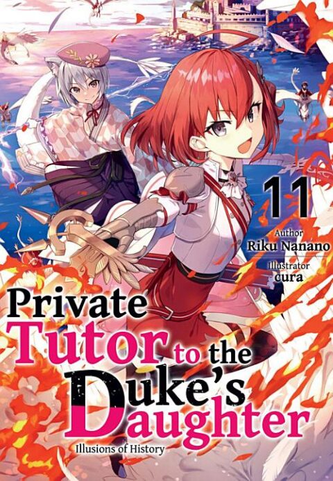 Private Tutor to the Duke’s Daughter, Vol. 11