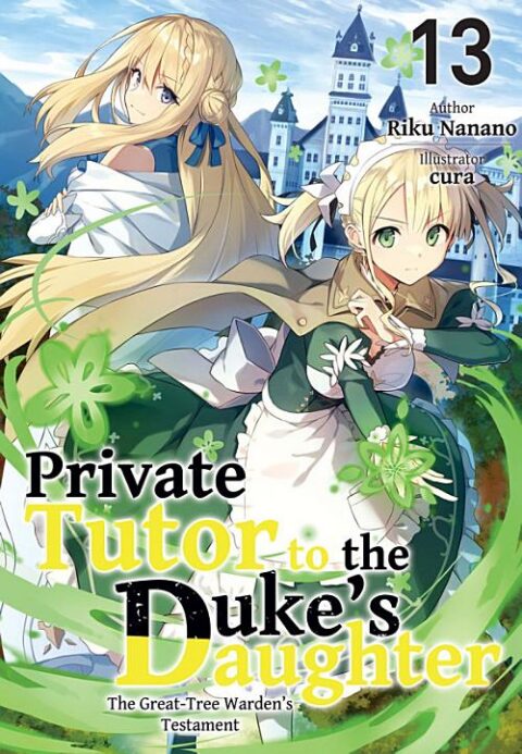Private Tutor to the Duke’s Daughter, Vol. 13