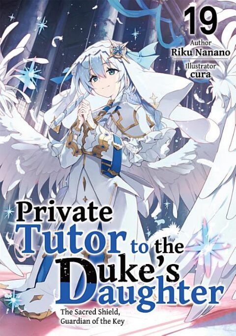 Private Tutor to the Duke’s Daughter, Vol. 19