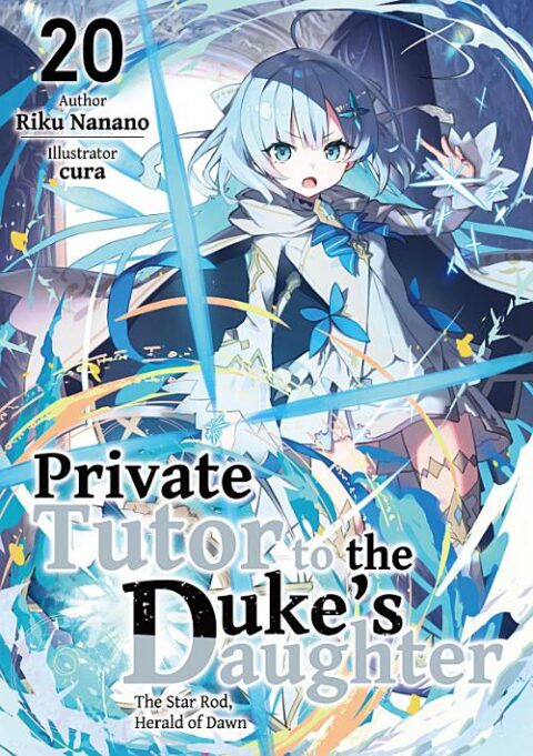 Private Tutor to the Duke’s Daughter, Vol. 20