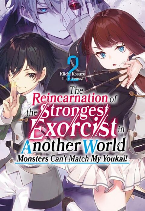 Reflection of Another World, Vol. 2: The Reincarnation of the Strongest Exorcist in Another World Volume 2