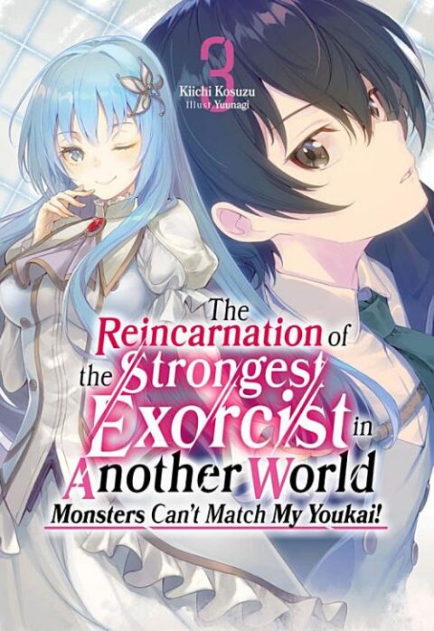 Reflection of Another World, Vol. 3: The Reincarnation of the Strongest Exorcist in Another World Volume 3