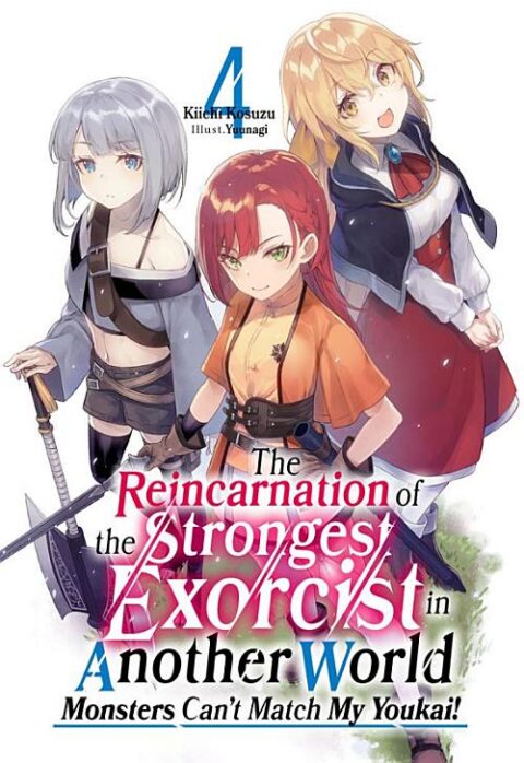 Reflection of Another World, Vol. 4: The Reincarnation of the Strongest Exorcist in Another World Volume 4