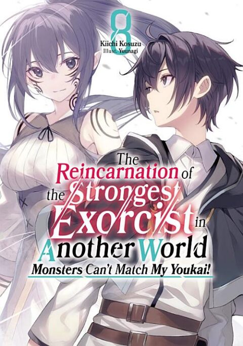 Reflection of Another World, Vol. 8: The Reincarnation of the Strongest Exorcist in Another World Volume 8