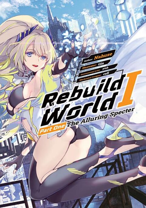 Rebuild World, Vol. 1: North American Anime, Manga Releases, August 21–27