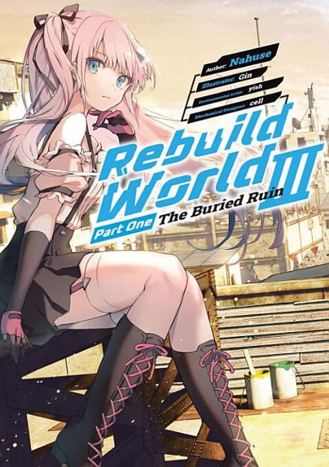 Rebuild World, Vol. 3: Rebuild World: Volume 3 Part One (Light Novel)