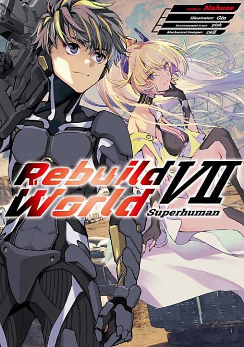 Rebuild World, Vol. 7: Rebuild World: Volume 7 (Light Novel)