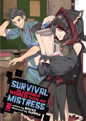 Survival in Another World with My Mistress!, Vol. 2: Survival in Another World with My Mistress! (Light Novel) Vol. 2