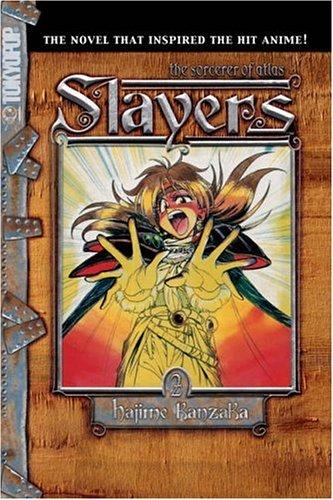 Slayers, Vol. 2: Slayers Text, Vol. 2: The Sorcerer of Atlas