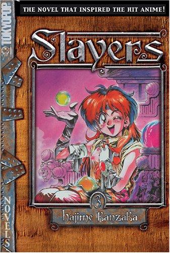 Slayers, Vol. 3: Slayers Text, Vol. 3: The Ghost of Sairaag