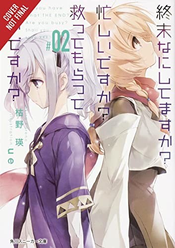 Shuumatsu Nani Shitemasu Ka, Vol. 2: WorldEnd: What Do You Do at the End of the World? Are You Busy? Will You Save Us?, Vol. 2