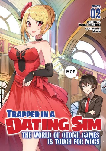 Trapped in a Dating Sim: Otome Games Are Tough for Us, Too!, Vol. 2