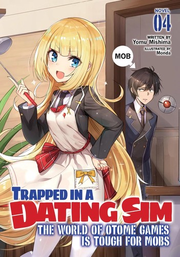 Trapped in a Dating Sim: Otome Games Are Tough for Us, Too!, Vol. 4