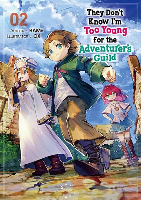 They Don’t Know I’m Too Young for the Adventurer’s Guild, Vol. 2
