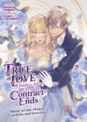 True Love Fades Away When the Contract Ends – One Star in the Night Sky, Vol. 2: Music of the Flower Gardens and Heavens