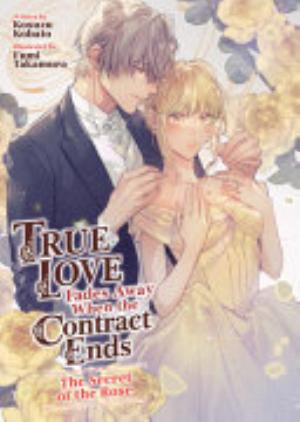 True Love Fades Away When the Contract Ends – One Star in the Night Sky, Vol. 3: The Secret of the Rose