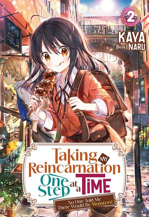 Taking My Reincarnation One Step at a Time: No One Told Me There Would Be Monsters!, Vol. 2