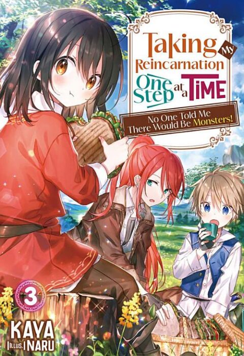 Taking My Reincarnation One Step at a Time: No One Told Me There Would Be Monsters!, Vol. 3
