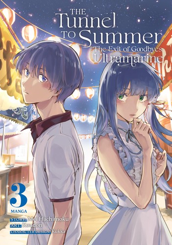 The Tunnel to Summer, the Exit of Goodbyes, Vol. 3: The Tunnel to Summer, the Exit of Goodbyes: Ultramarine (Manga) Vol. 3