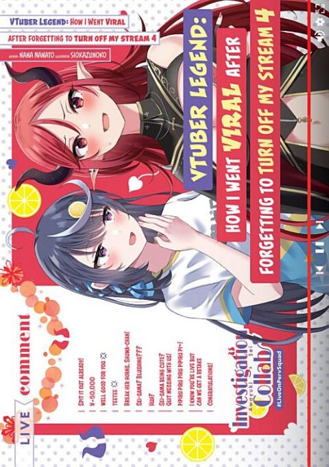 Vtuber Legend: How I Went Viral After Forgetting to Turn Off My Stream, Vol. 4