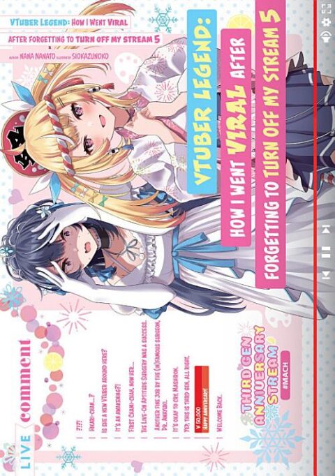 Vtuber Legend: How I Went Viral After Forgetting to Turn Off My Stream, Vol. 5