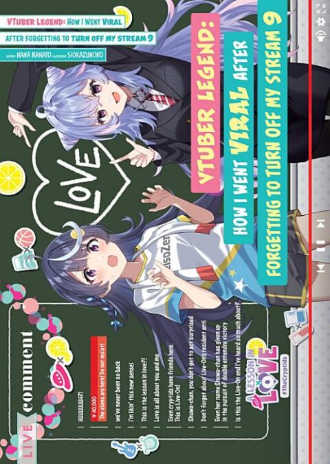 Vtuber Legend: How I Went Viral After Forgetting to Turn Off My Stream, Vol. 9