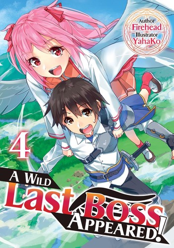 A Wild Last Boss Appeared!, Vol. 4