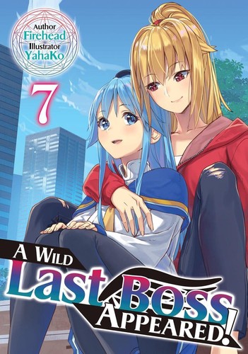 A Wild Last Boss Appeared!, Vol. 7