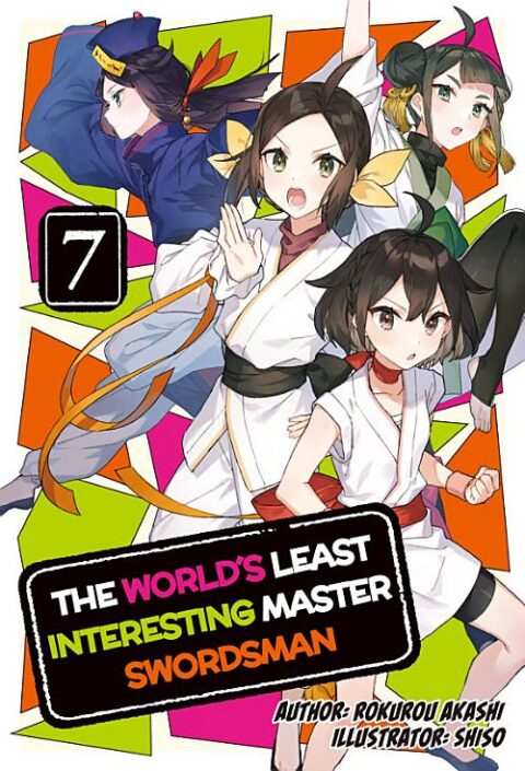 The World’S Least Interesting Master Swordsman, Vol. 7