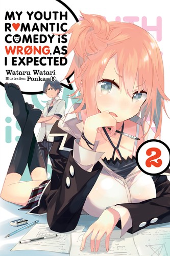 Yahari Ore No Seishun, Vol. 2: My Youth Romantic Comedy Is Wrong, As I Expected, Vol. 2 (light novel)