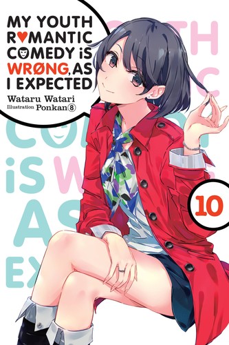 Yahari Ore No Seishun, Vol. 10: My Youth Romantic Comedy Is Wrong, As I Expected, Vol. 10 (light novel)
