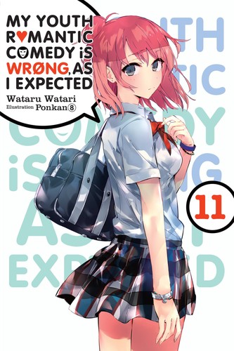 Yahari Ore No Seishun, Vol. 11: My Youth Romantic Comedy Is Wrong, As I Expected, Vol. 11 (light novel)